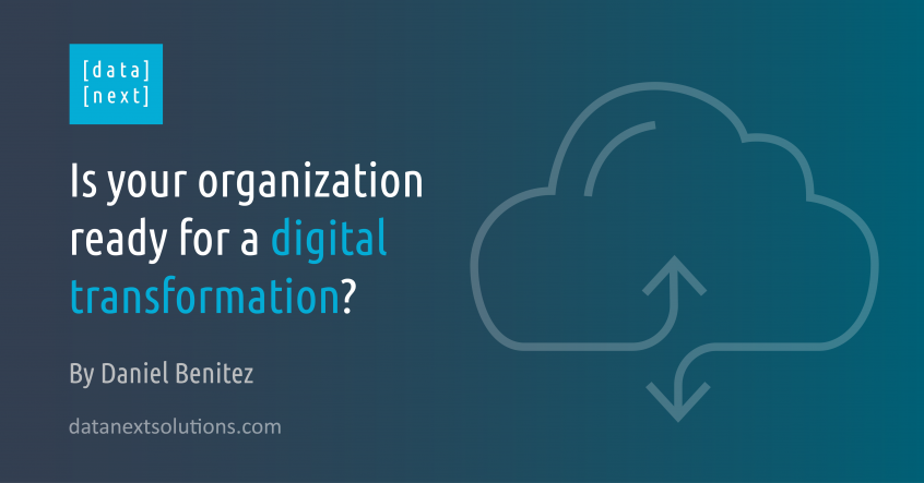 Is your organization ready for a digital transformation?